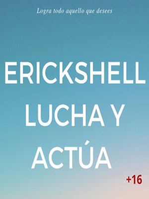 cover image of Erickshell, lucha y actúa
